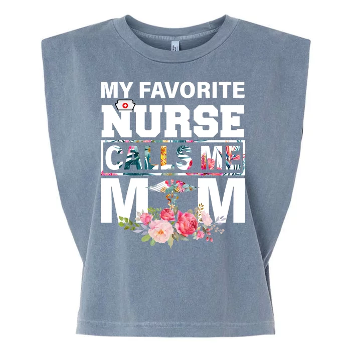 My Favorite Nurse Calls Me Mom Garment-Dyed Women's Muscle Tee