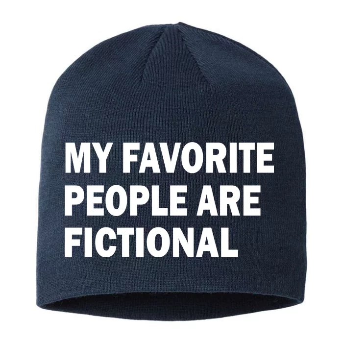 My Favorite People Are Fictional 8 1/2in Sustainable Knit Beanie