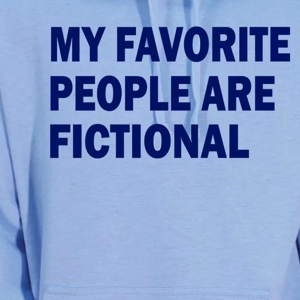 My Favorite People Are Fictional Unisex Surf Hoodie