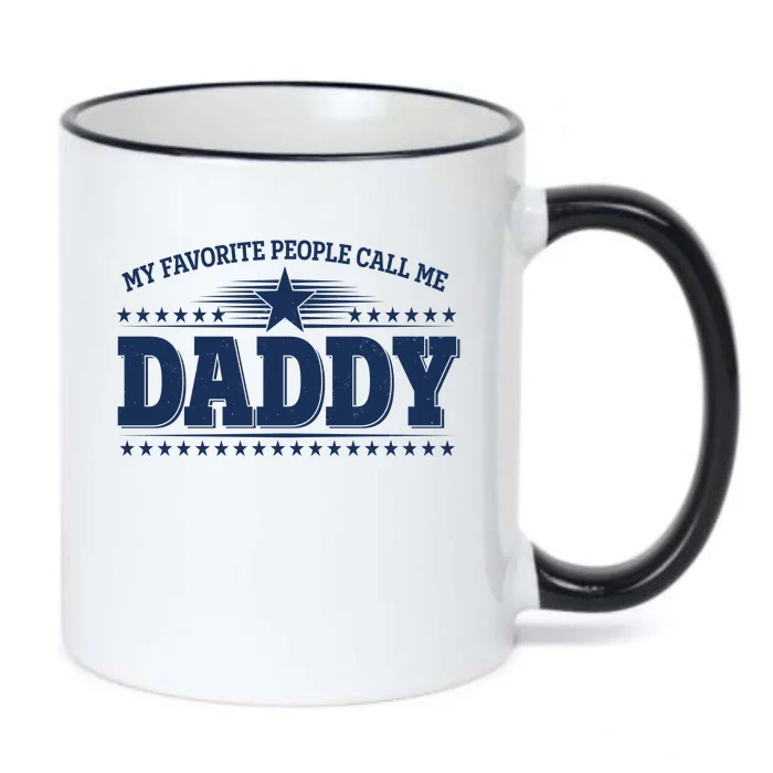 My Favorite People Call Me Daddy Father Dad Black Color Changing Mug