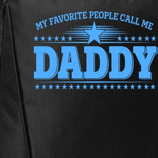 My Favorite People Call Me Daddy Father Dad City Backpack