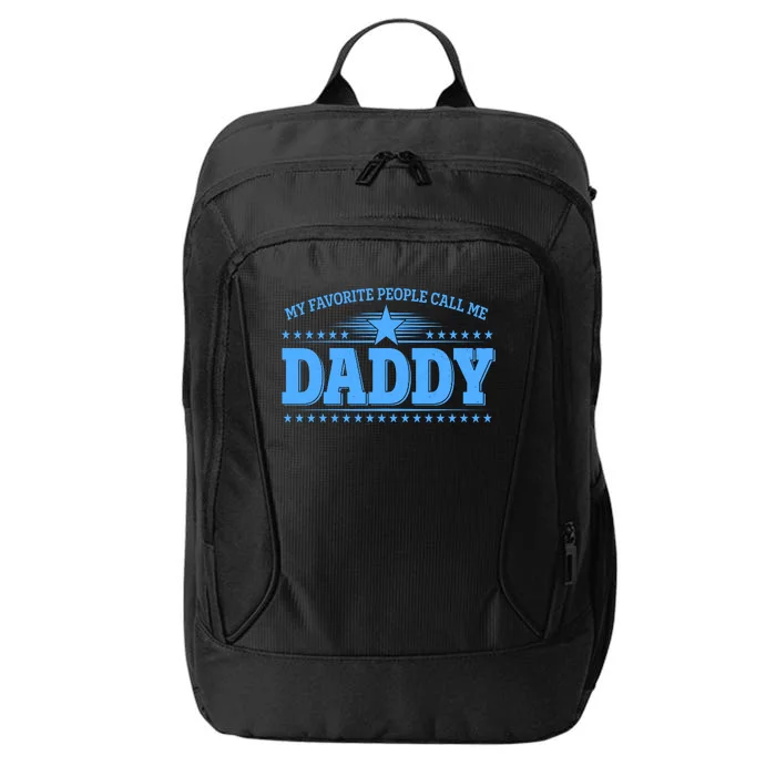 My Favorite People Call Me Daddy Father Dad City Backpack