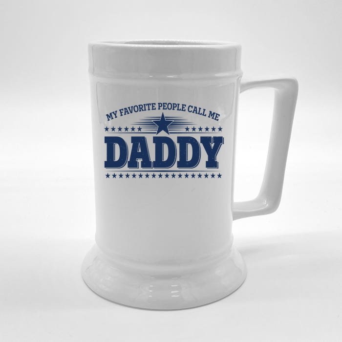 My Favorite People Call Me Daddy Father Dad Front & Back Beer Stein