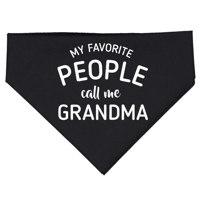 My Favorite People Call Me Grandma USA-Made Doggie Bandana