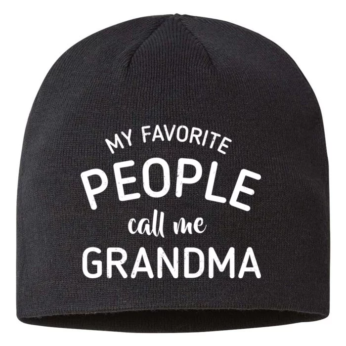 My Favorite People Call Me Grandma 8 1/2in Sustainable Knit Beanie