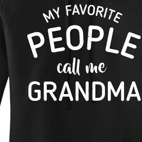 My Favorite People Call Me Grandma Women's Pullover Hoodie