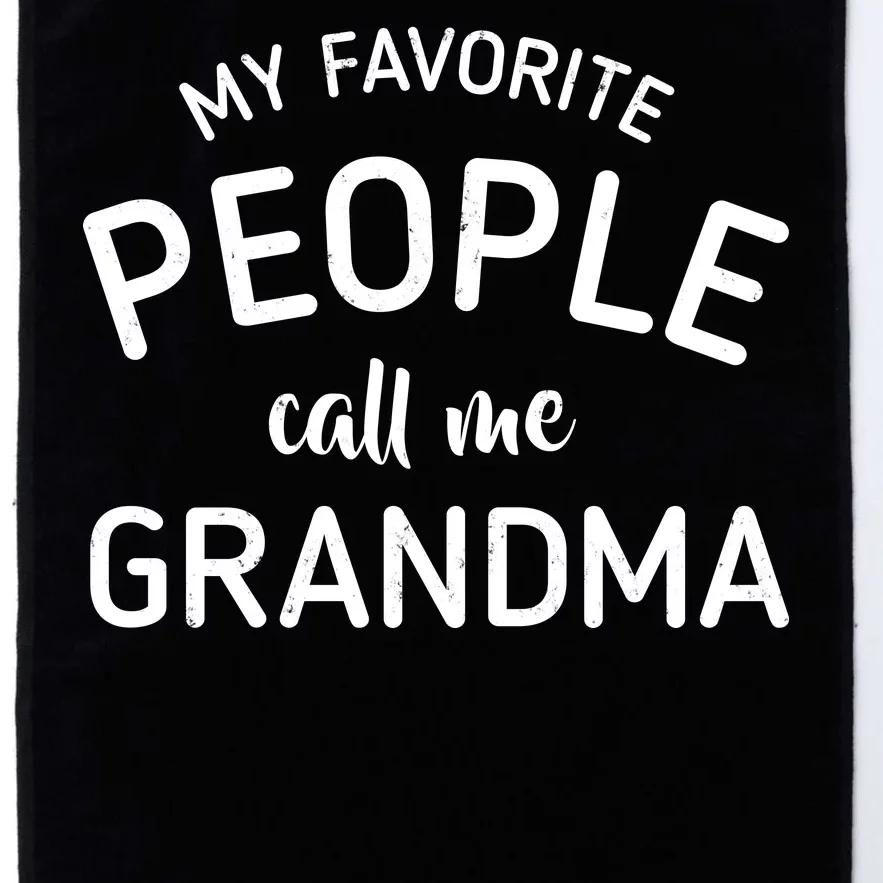 My Favorite People Call Me Grandma Platinum Collection Golf Towel