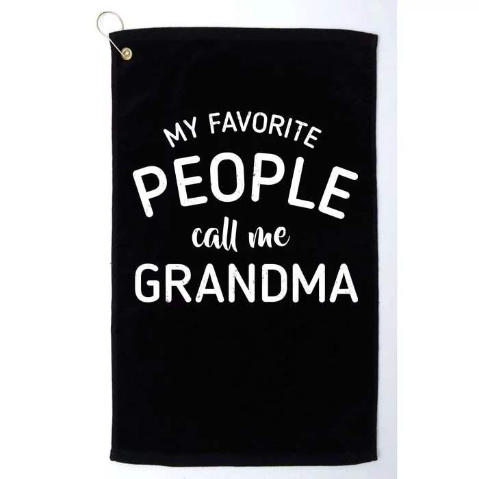 My Favorite People Call Me Grandma Platinum Collection Golf Towel