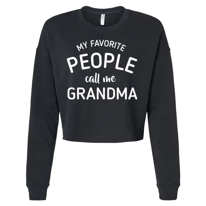 My Favorite People Call Me Grandma Cropped Pullover Crew