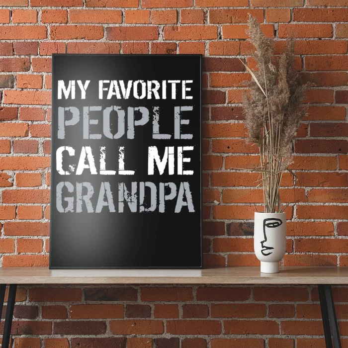 My Favorite People Call Me Grandpa Poster