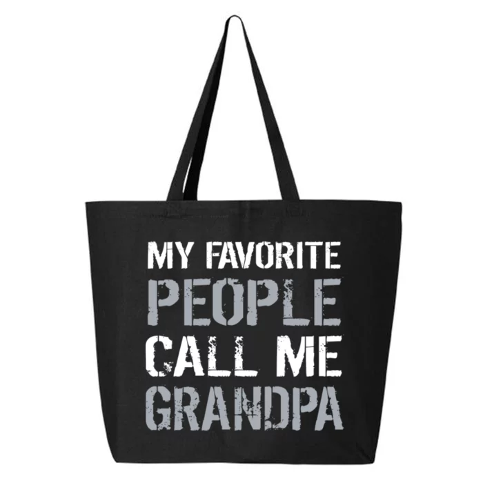 My Favorite People Call Me Grandpa 25L Jumbo Tote