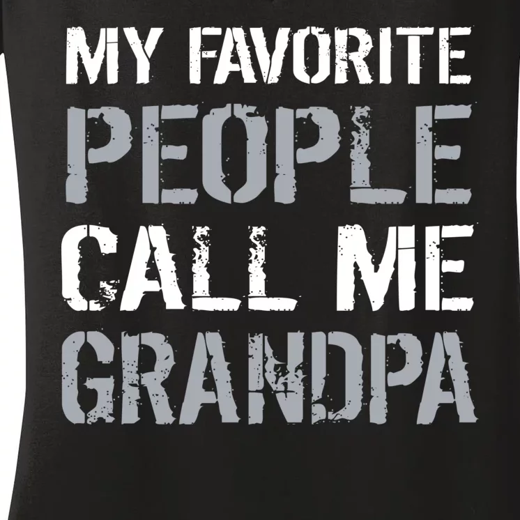 My Favorite People Call Me Grandpa Women's V-Neck T-Shirt