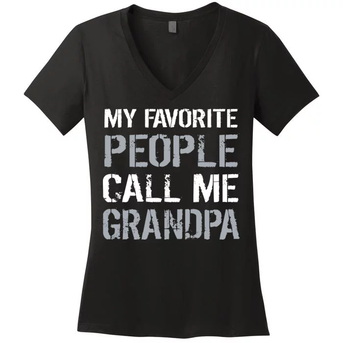 My Favorite People Call Me Grandpa Women's V-Neck T-Shirt