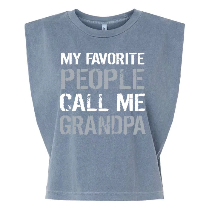 My Favorite People Call Me Grandpa Garment-Dyed Women's Muscle Tee