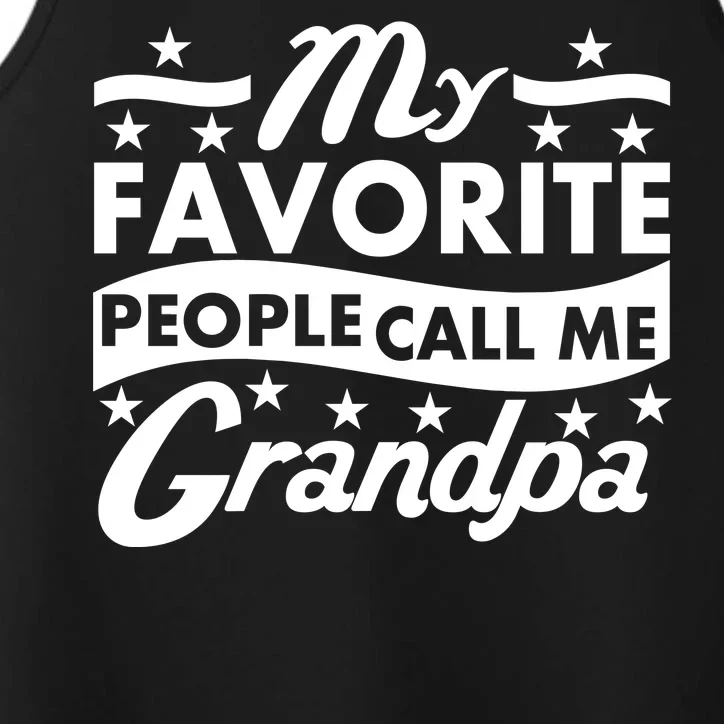 My Favorite People Call Me Grandpa Father's Day Performance Tank