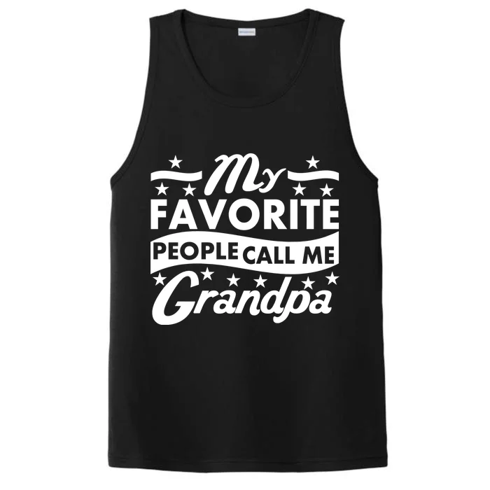 My Favorite People Call Me Grandpa Father's Day Performance Tank