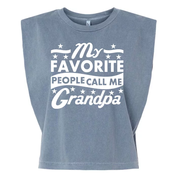 My Favorite People Call Me Grandpa Father's Day Garment-Dyed Women's Muscle Tee