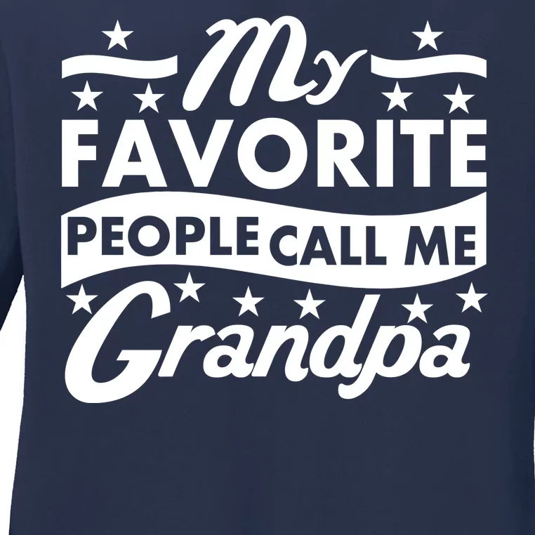 My Favorite People Call Me Grandpa Father's Day Ladies Long Sleeve Shirt