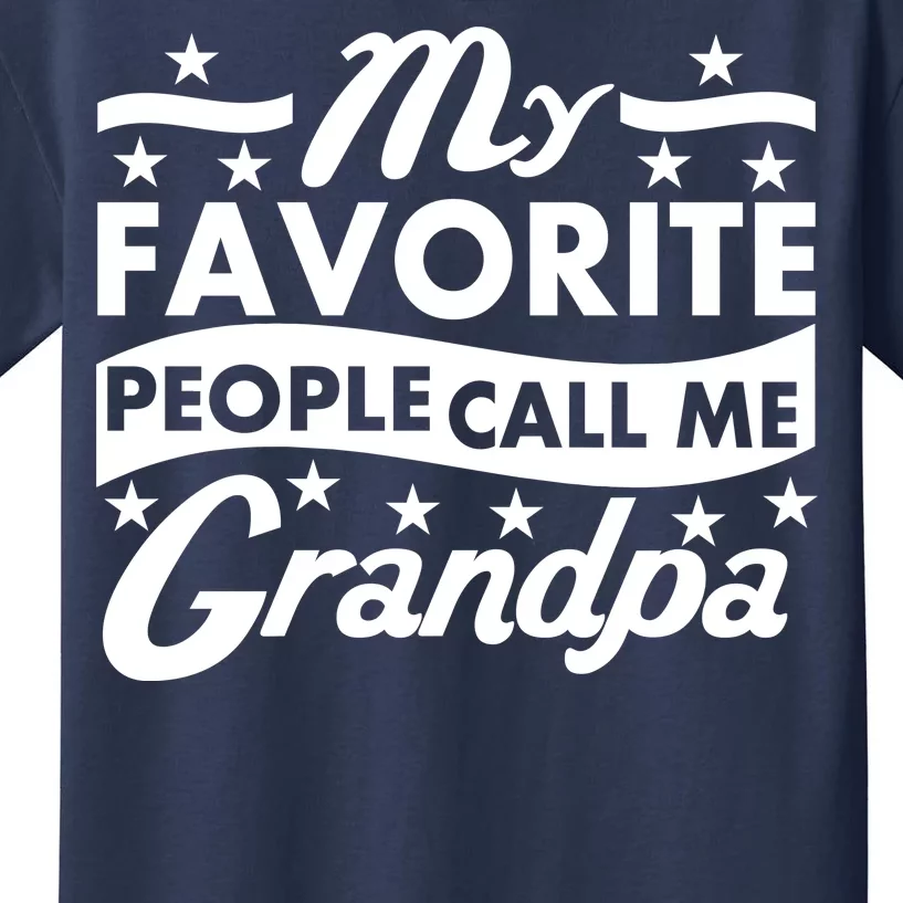 My Favorite People Call Me Grandpa Father's Day Kids T-Shirt