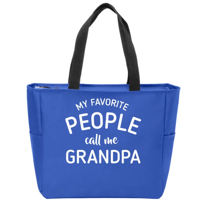 My Favorite People Call Me Grandpa Funny Zip Tote Bag