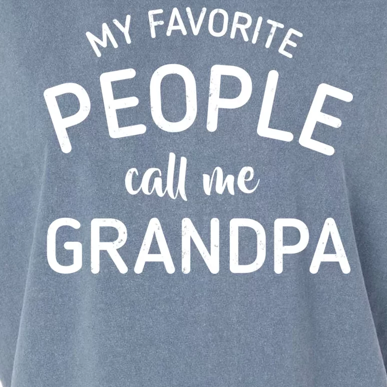 My Favorite People Call Me Grandpa Funny Garment-Dyed Women's Muscle Tee