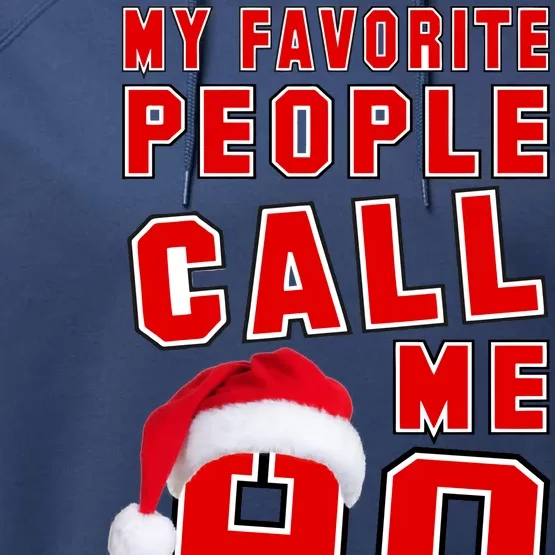 My Favorite People Call Me Ho Christmas Santa Claus Performance Fleece Hoodie