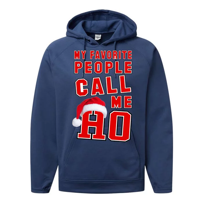 My Favorite People Call Me Ho Christmas Santa Claus Performance Fleece Hoodie