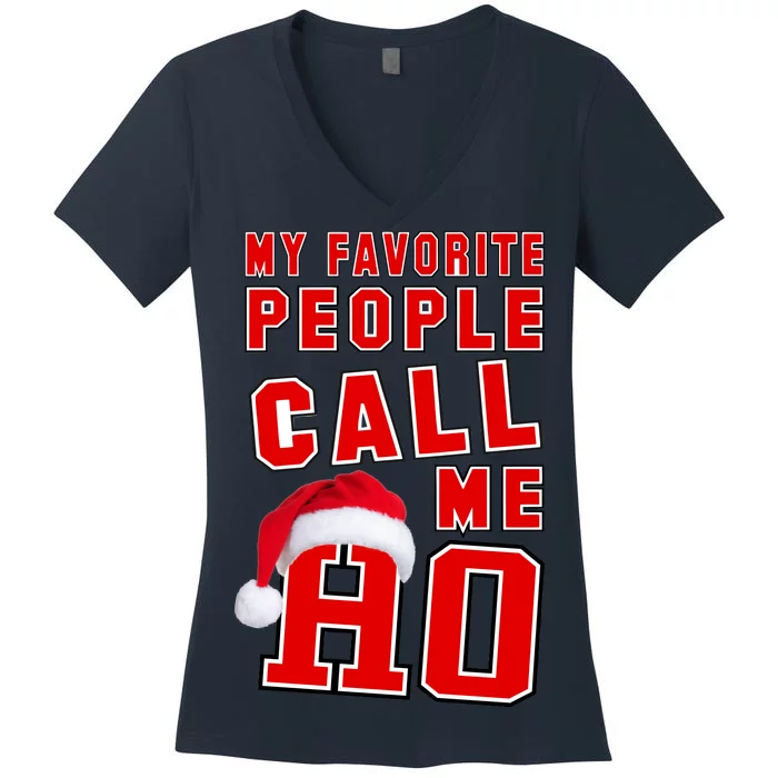 My Favorite People Call Me Ho Christmas Santa Claus Women's V-Neck T-Shirt