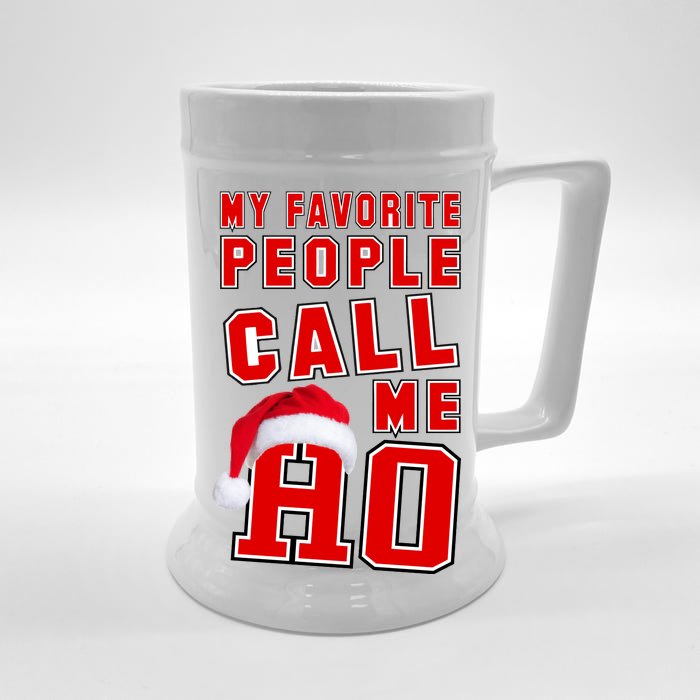 My Favorite People Call Me Ho Christmas Santa Claus Front & Back Beer Stein