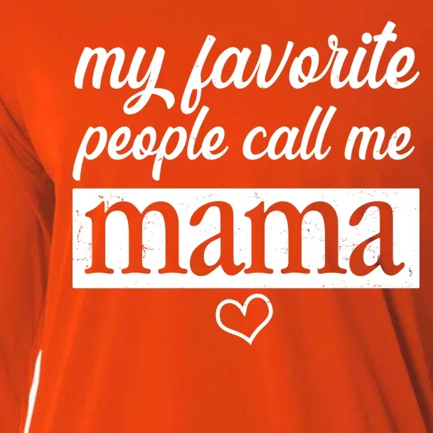 My Favorite People Call Me Mama Cooling Performance Long Sleeve Crew