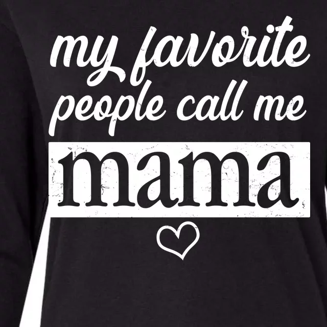 My Favorite People Call Me Mama Womens Cotton Relaxed Long Sleeve T-Shirt