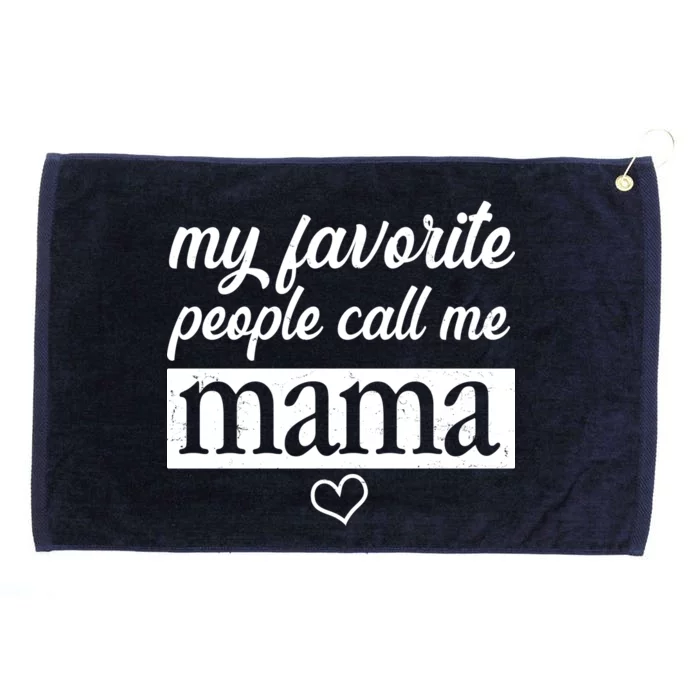 My Favorite People Call Me Mama Grommeted Golf Towel