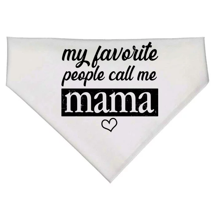 My Favorite People Call Me Mama USA-Made Doggie Bandana