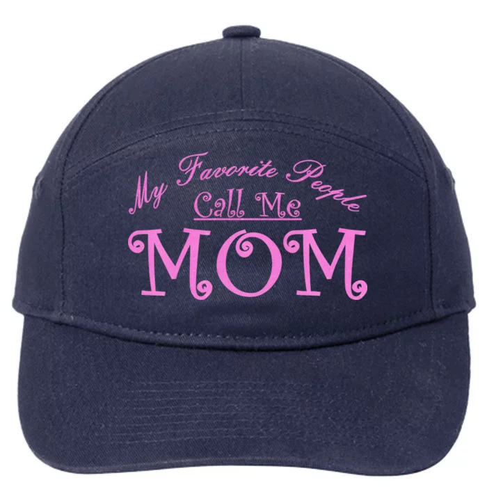 My Favorite People Call Me Mom 7-Panel Snapback Hat