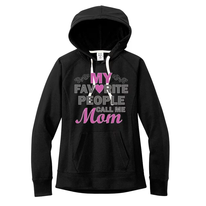 My Favorite People Call Me Mom1 Women's Fleece Hoodie