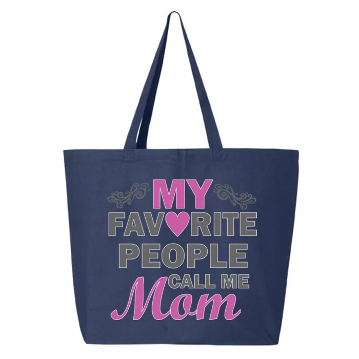 My Favorite People Call Me Mom1 25L Jumbo Tote