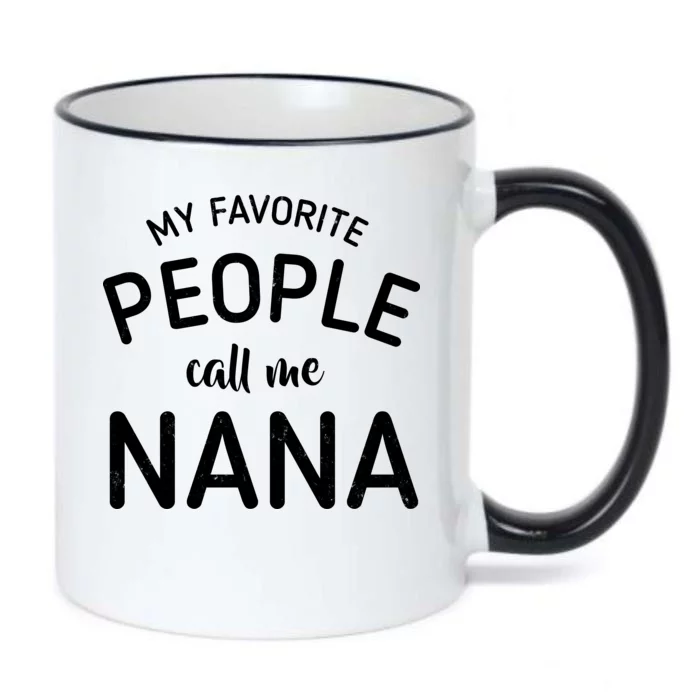 My Favorite People Call Me Nana Black Color Changing Mug