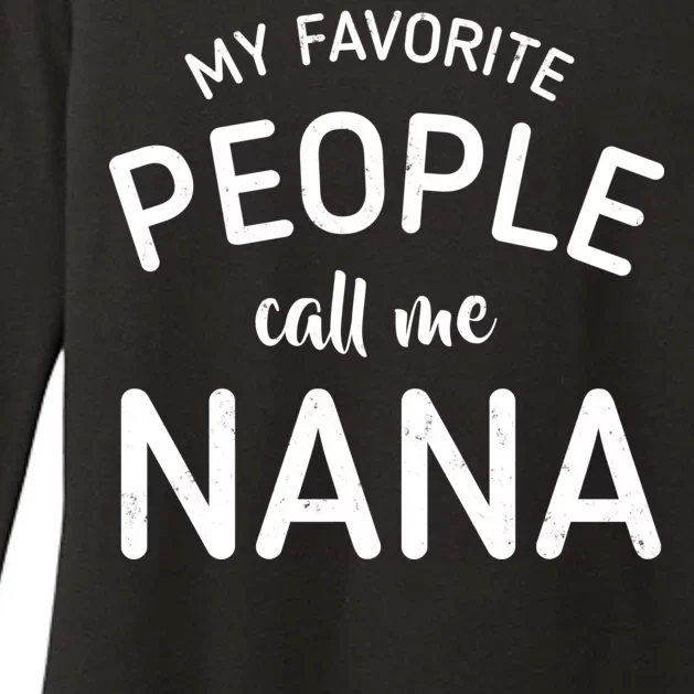 My Favorite People Call Me Nana Womens CVC Long Sleeve Shirt