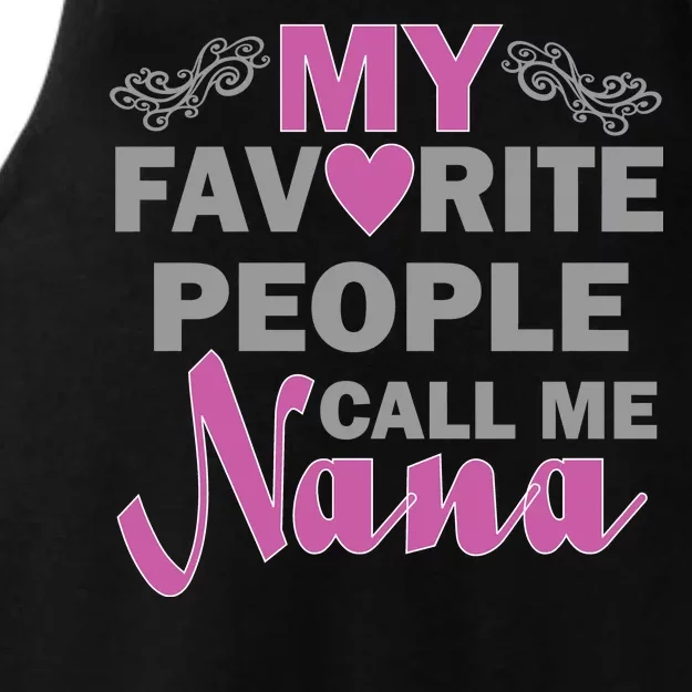 My Favorite People Call Me Nana Funny Ladies Tri-Blend Wicking Tank