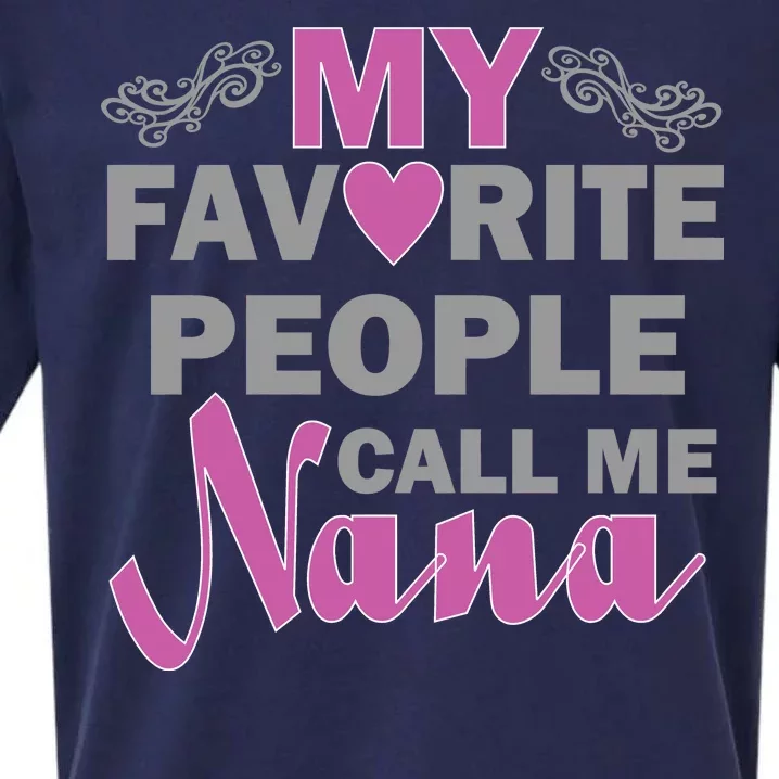 My Favorite People Call Me Nana Funny Sueded Cloud Jersey T-Shirt