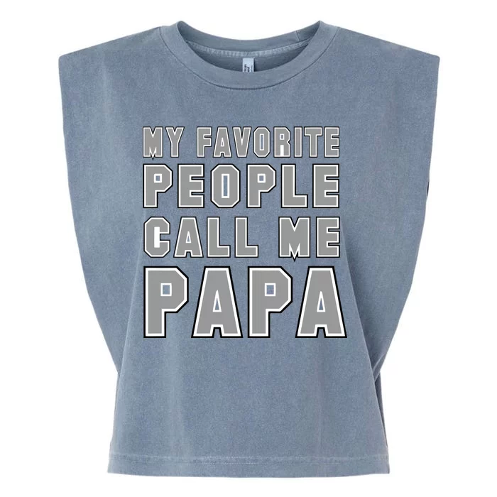 My Favorite People Call Me Papa Garment-Dyed Women's Muscle Tee