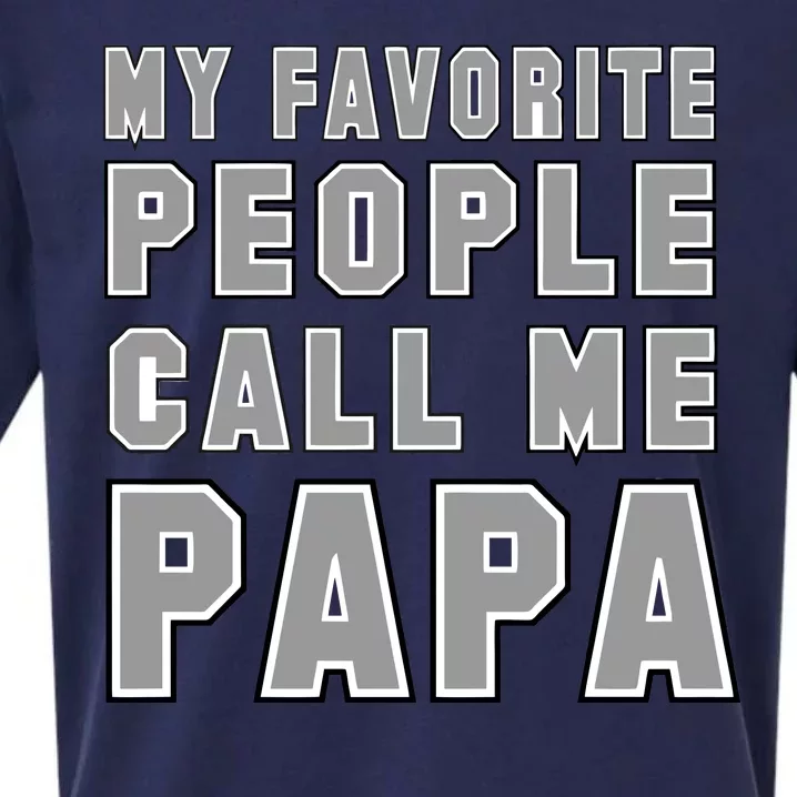 My Favorite People Call Me Papa Sueded Cloud Jersey T-Shirt