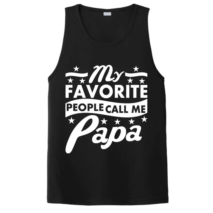 My Favorite People Call Me Papa Father's Day Performance Tank