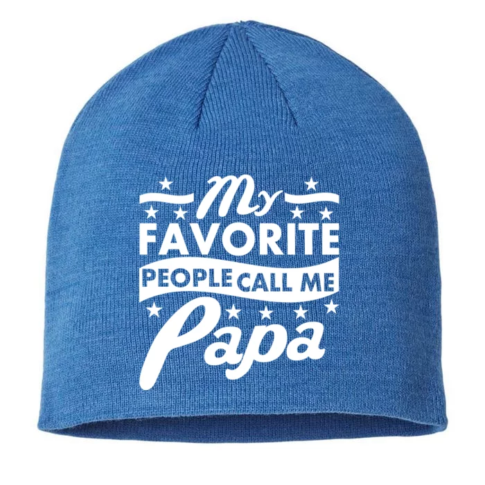 My Favorite People Call Me Papa Father's Day 8 1/2in Sustainable Knit Beanie