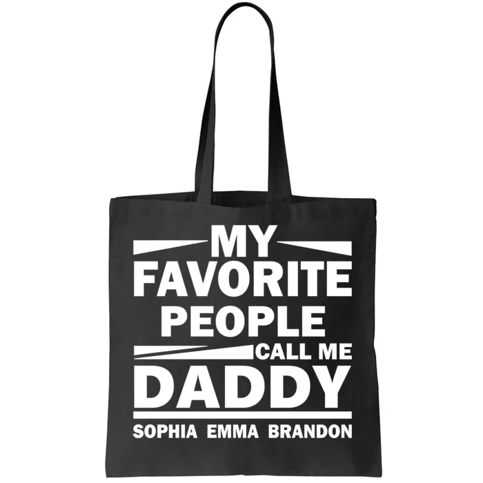 My Favorite People Call Me Personalize Family Tote Bag