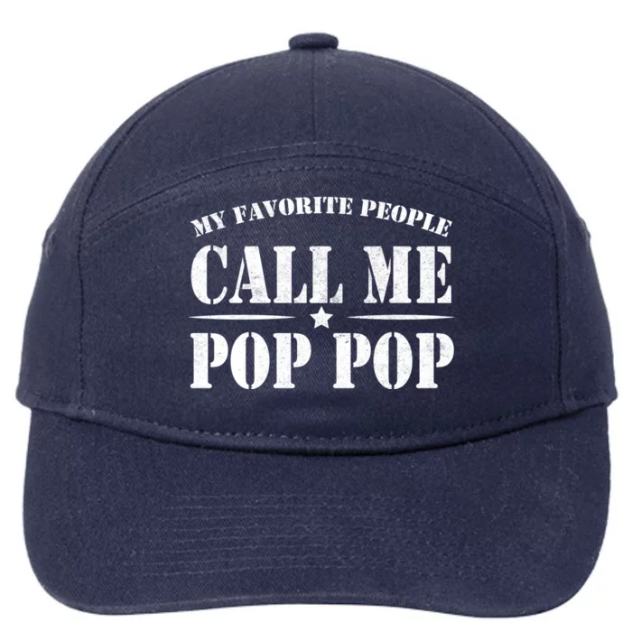 My Favorite People Call Me Pop Pop 7-Panel Snapback Hat