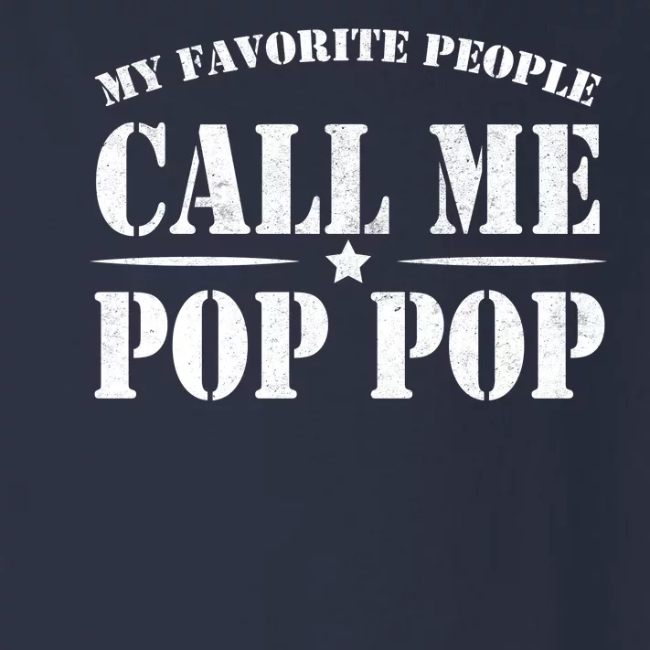 My Favorite People Call Me Pop Pop Toddler Long Sleeve Shirt