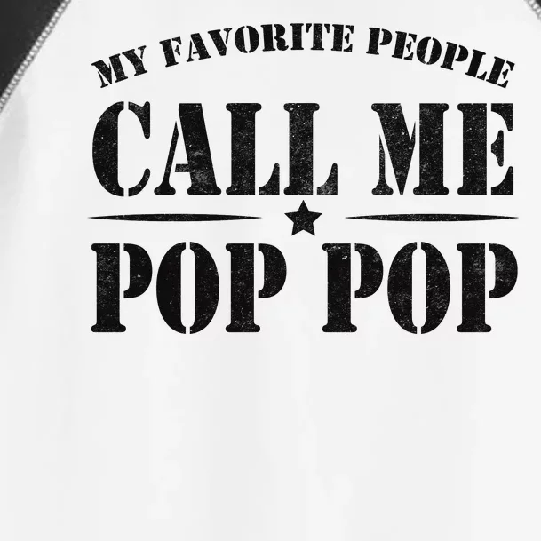 My Favorite People Call Me Pop Pop Toddler Fine Jersey T-Shirt