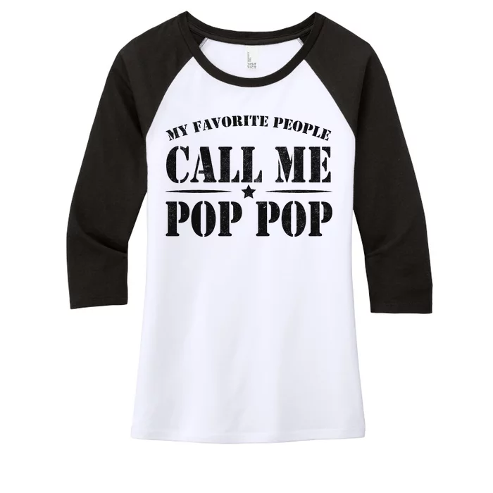 My Favorite People Call Me Pop Pop Women's Tri-Blend 3/4-Sleeve Raglan Shirt