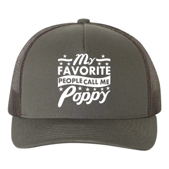 My Favorite People Call Me Poppy Yupoong Adult 5-Panel Trucker Hat